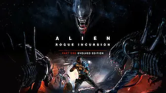 Alien: Rogue Incursion Evolved Edition (PC, PS5, Xbox Series)