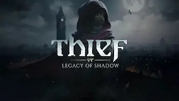 Titelbild von Thief VR: Legacy of Shadow (PC, PlayStation 5)